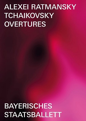 Cover van Ratmansky, Alexei & Bayerisches Staatsballett & Bayerisches Staatsorchester & Mikhail Agrest – Tchaikovsky: Overtures - Ballet In Three Parts