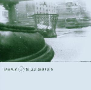 Cover van Rain Paint – Disillusion of Purity
