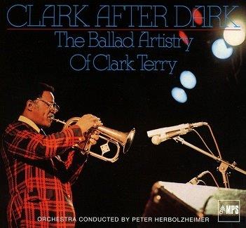 Clark Terry: Clark After Dark