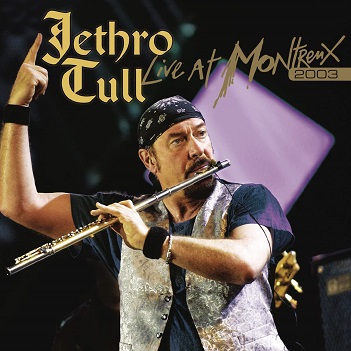 Cover van Jethro Tull – Live At Montreux 2003