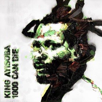 Cover van King Ayisoba – 1000 Can Die
