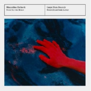 Cover van Ehrhardt, Maximilian – None But the Brave