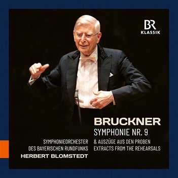 Anton Bruckner: Symphonie Nr. 9 & Extracts From the Rehearsals – Bavarian Radio Symphony Orchestra