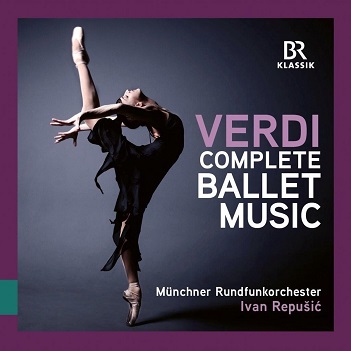 Giuseppe Verdi: the Complete Ballet Music From Operas