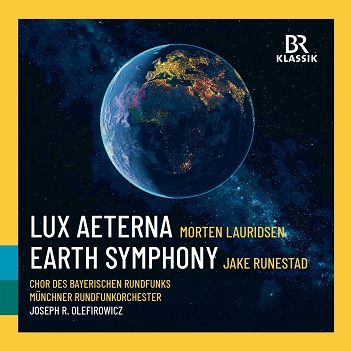 Runestad & Lauridsen: Lauridsen: Lux Aeterna / Runestad: Earth Symphony