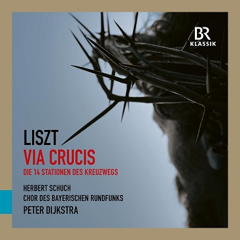 Liszt: Via Crucis & Cornelius: Requiem – Chor Des Bayerischen Rundfunks