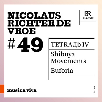 Cover van Rundel, Peter – Nicolaus Richter De Vroe: Tetrad B Iv / Shibuya Movements / Euforia