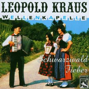 Cover van Leopold Kraus Wellenkapelle – Schwarzwald Fieber