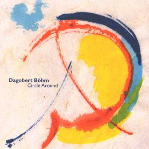 Cover van Bohm, Dagobert – Circle Around