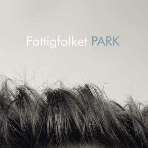 Cover van Fattigfolket – Park