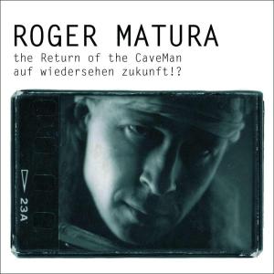 Cover van Matura, Roger – Return of the Caveman