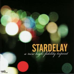 Cover van Stardelay – A New High Fidelity Tripo