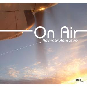 Cover van Henschke, Reinmar – On Air