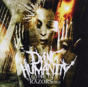 Cover van Dying Humanity – Living On the Razor's Edge