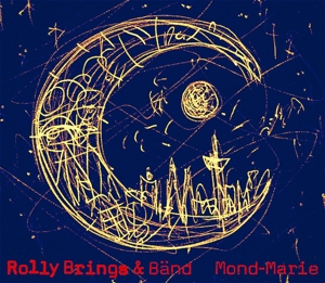 Cover van Rolly Brings & Band – Mond-Marie