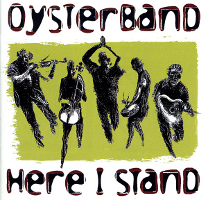 Cover van Oysterband – Here I Stand