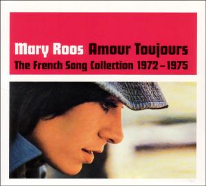 Cover van Roos, Mary – Amour Toujours - the French Song Collection 1972-1975