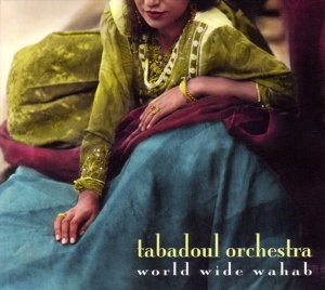 Cover van Tabadoul Orchestra – Wirld Wide Wahab