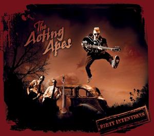 Cover van Acting Apes – Dirty Intentions