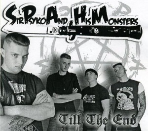 Cover van Sir Psyko and His Monsters – Till the End