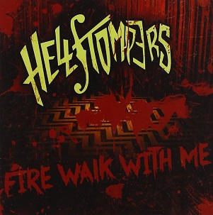 Cover van Hellstompers – Fire Walk With Me