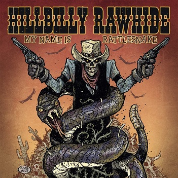 Cover van Hillbilly Rawhide – My Name is Rattlesnake
