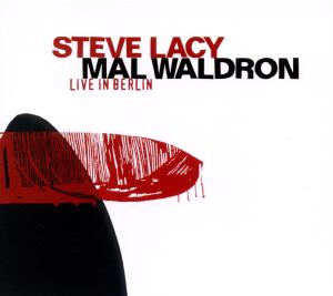 Cover van Lacy, Steve & Mal Waldron – Live In Berlin '84