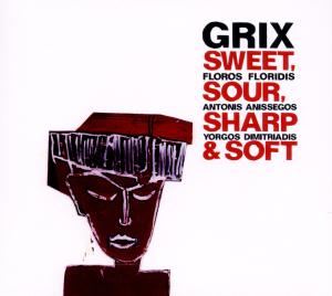 Cover van Grix – Sweet Sour Sharp & Soft