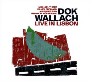 Cover van Wallach, Dok – Live In Lisbon