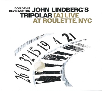 Cover van Lindberg, John -Tripolar- – Live At Roulette, Nyc