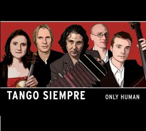 Cover van Tango Siempre – Only Human