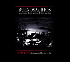 Cover van Estol, Acho – Buenosaurios