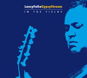Cover van Lancy Falta Gypsy Stream – In the Fields