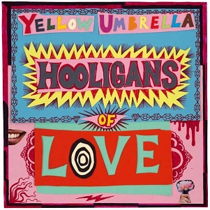 Cover van Yellow Umbrella – Hooligans of Love