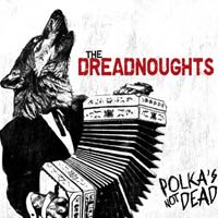 Cover van Dreadnoughts – Polka's Not Dead