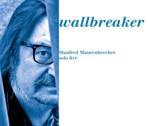 Cover van Maurenbrecher – Solo Live; Wallbreaker