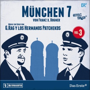 Cover van G.Rag Y Los Hermanos Patchekos – Munchen 7 - Vol.3