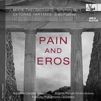 Cover van Lenaerts, Anneleen & Kosma Ranuer Kroon & Freiburg Philharmonic Orchestra – Pain and Eros Theodorakis & Tartanis