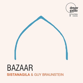 Cover van Braunstein, Guy & Sistanagila – Bazaar