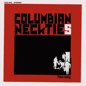 Cover van Columbian Neckties – Takeaway