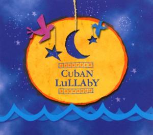 Cover van V/A – Cuban Lullaby