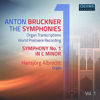 Cover van Albrecht, Hansjorg – Bruckner: the Symphonies, Vol. 1 (Arr. For Organ)