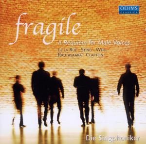 Cover van Die Singphoniker – Fragile: a Requiem For Male Voices