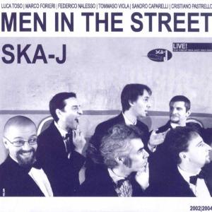 Cover van Ska-J – Men In the Street