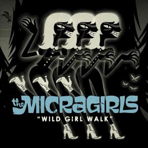 Cover van Micragirls – Wild Girl Walk