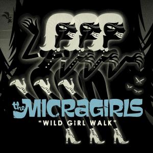 Cover van Micragirls – Wild Girl Walk