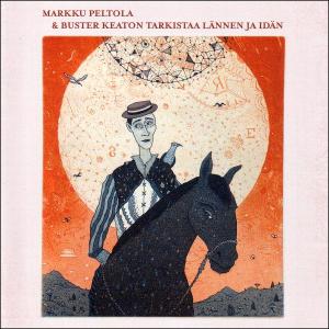 Cover van Peltola, Markku – Buster Keaton Tarkistaa Lannen Ja I