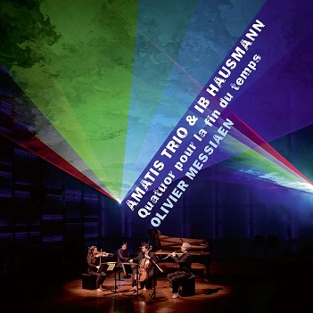 Cover van Amatis Trio & Ib Hausmann – Quatuor Pour La Fin Du Temps
