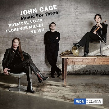 Cover van Vojta, Premysl & Florence Millet & Ye Wu – John Cage, Music For Three