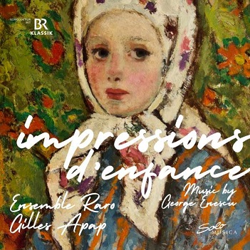 Cover van Ensemble Raro – George Enescu: Impressions D'enfance